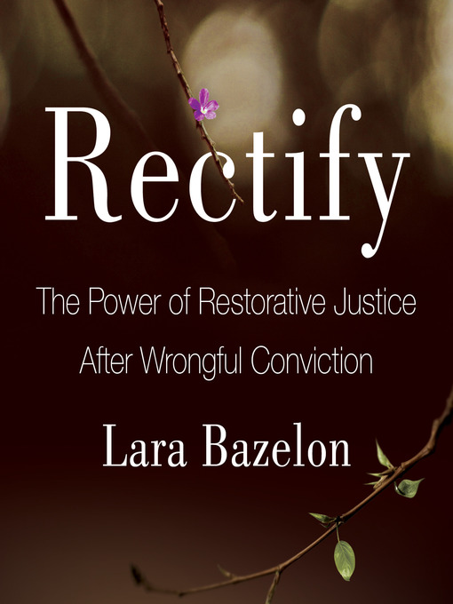 Title details for Rectify by Lara Bazelon - Available